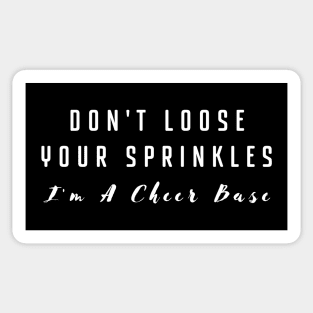 Don't Loose Your Sprinkles Sticker